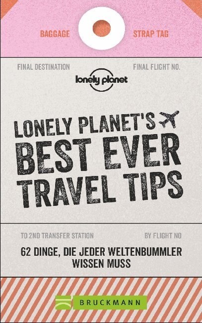 Lonely Planets Best Ever Travel Tips (Paperback)
