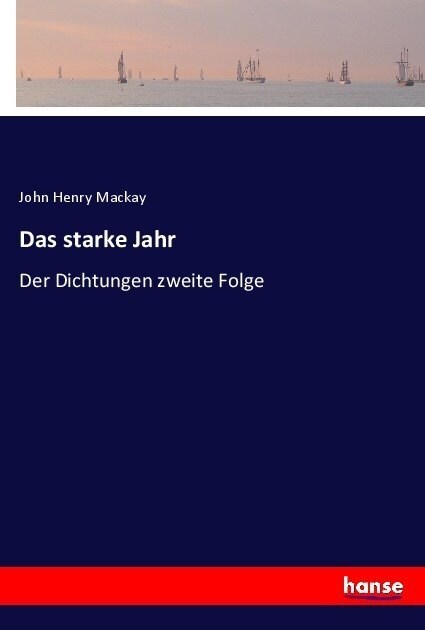 Das starke Jahr: Der Dichtungen zweite Folge (Paperback)