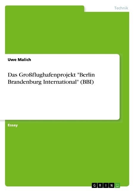 Das Gro?lughafenprojekt Berlin Brandenburg International (BBI) (Paperback)