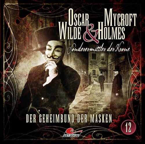 Oscar Wilde & Mycroft Holmes - Der Geheimbund der Masken, 1 Audio-CD (CD-Audio)