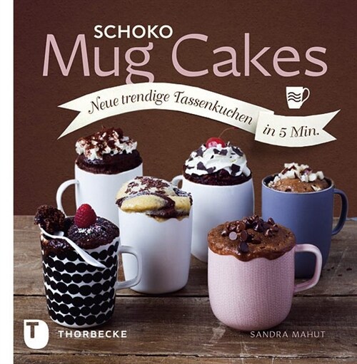 Schoko Mug Cakes (Hardcover)