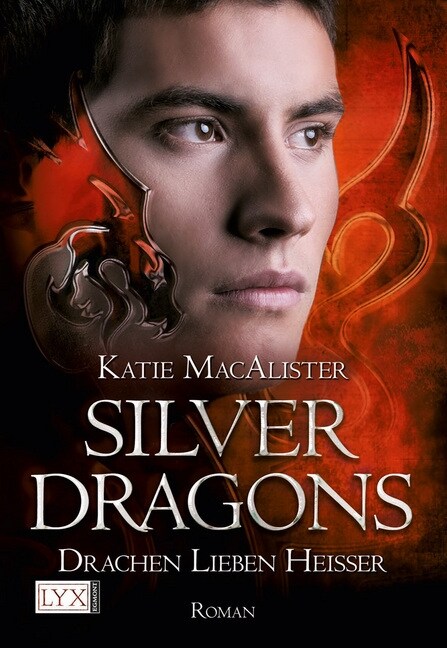 Silver Dragons - Drachen lieben heißer (Paperback)