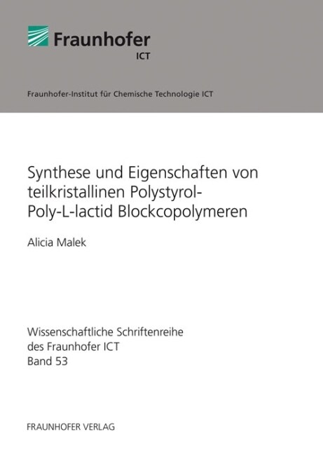 Synthese und Eigenschaften von teilkristallinen Polystyrol-Poly-L-lactid Blockcopolymeren (Paperback)