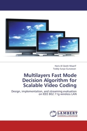 Multilayers Fast Mode Decision Algorithm for Scalable Video Coding (Paperback)