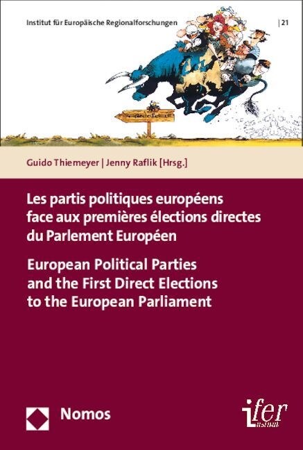 Les partis politiques europeens face aux premieres elections directes du Parlement Europeen - European Political Parties and the First Direct Election (Paperback)