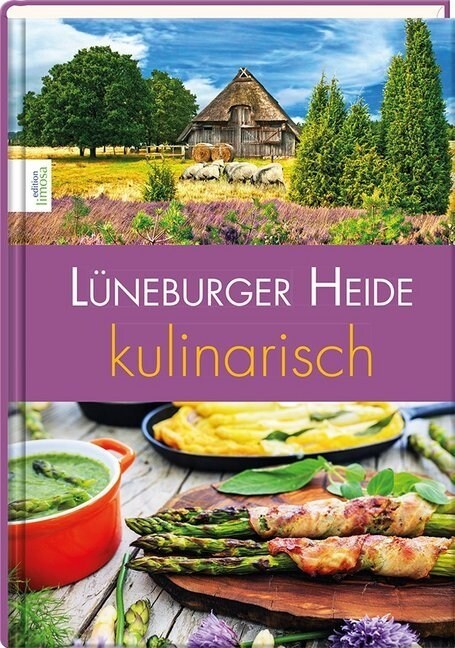 Luneburger Heide kulinarisch (Hardcover)