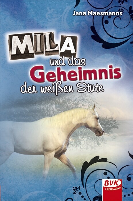 Mila und das Geheimnis der weißen Stute (Hardcover)