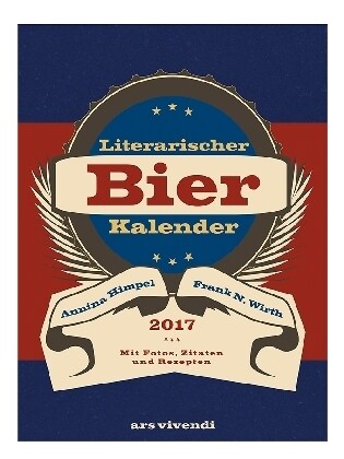 Literarischer Bier-Kalender 2017 (Calendar)