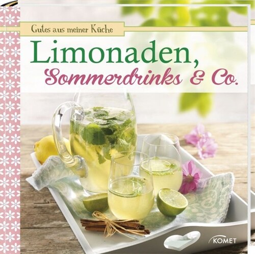 Limonaden, Sommerdrinks & Co. (Hardcover)