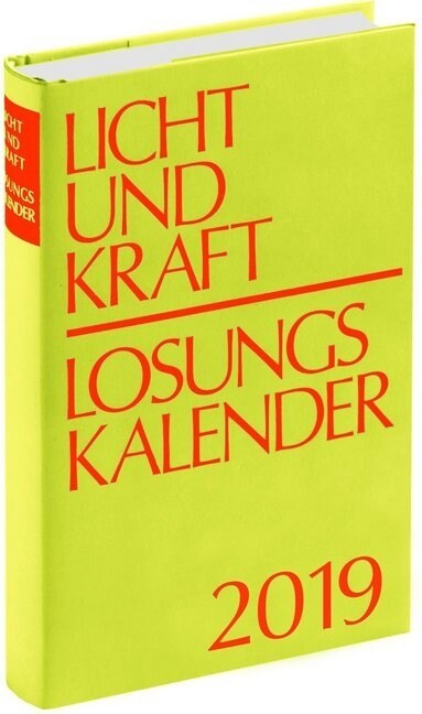 Licht und Kraft/Losungskalender 2019 Buchausgabe (Hardcover)