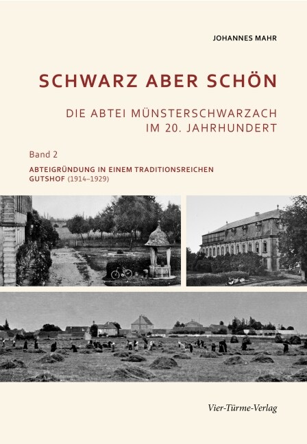 Schwarz aber schon - Die Abtei Munsterschwarzach im 20. Jahrhundert. Bd.2 (Hardcover)