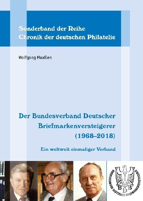 Der Bundesverband Deutscher Briefmarkenversteigerer (1968-2018) (Hardcover)
