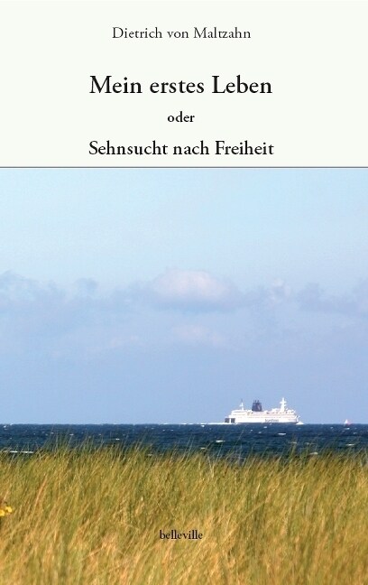 Mein erstes Leben oder Sehnsucht nach Freiheit (Paperback)