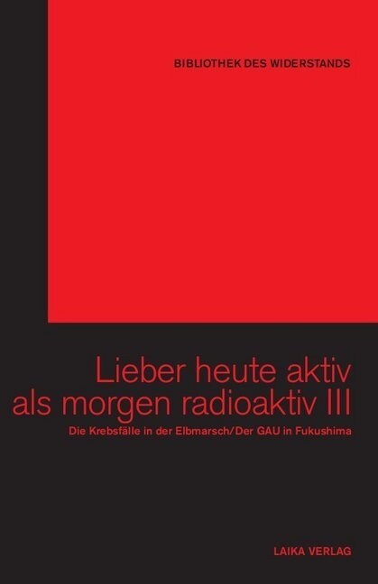 Lieber heute aktiv als morgen radioaktiv, m. 2 DVDs. Bd.3 (Hardcover)