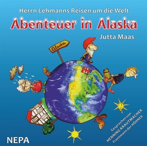 Herrn Lehmanns Reisen um die Welt - Abenteuer in Alaska, Audio-CD (CD-Audio)