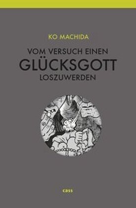 Vom Versuch, einen Glucksgott loszuwerden (Hardcover)