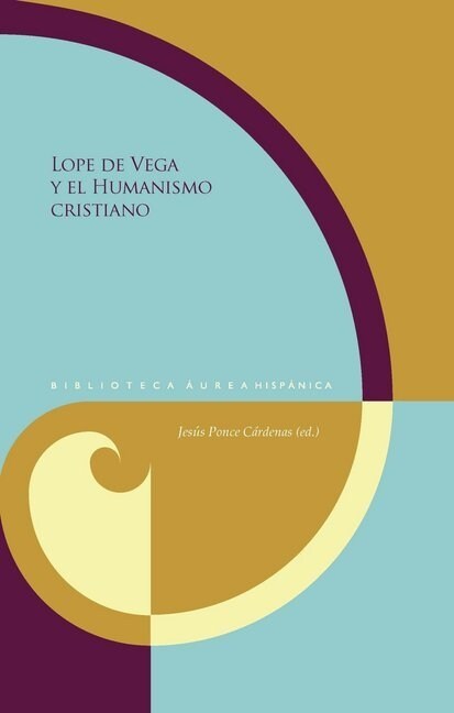 Lope de Vega y el Humanismo cristiano (Hardcover)