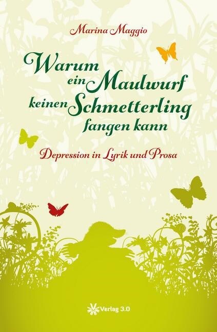 Warum ein Maulwurf keinen Schmetterling fangen kann (Paperback)