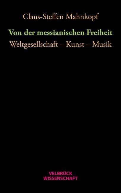 Von der messianischen Freiheit (Hardcover)