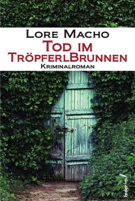 Tod im Tropferlbrunnen (Paperback)