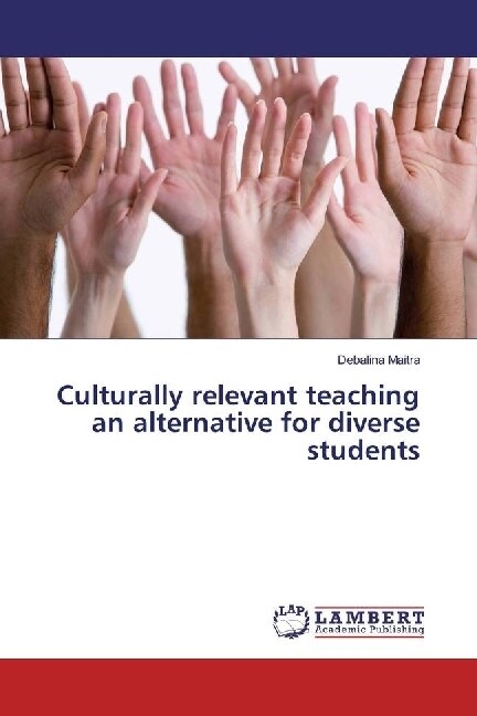 Culturally relevant teaching an alternative for diverse students (Paperback)