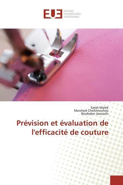 Pr?ision et ?aluation de lefficacit?de couture (Paperback)