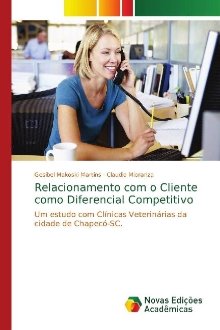 Relacionamento com o Cliente como Diferencial Competitivo (Paperback)