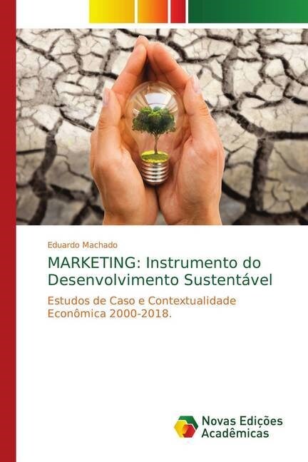Marketing: Instrumento do Desenvolvimento Sustent?el (Paperback)