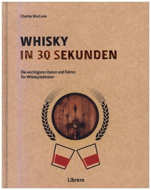 Whisky in 30 Sekunden (Hardcover)
