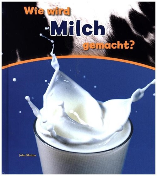 Wie wird Milch gemacht？ (WW)