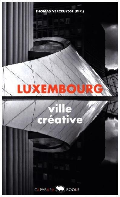 Luxembourg - ville creative (Paperback)