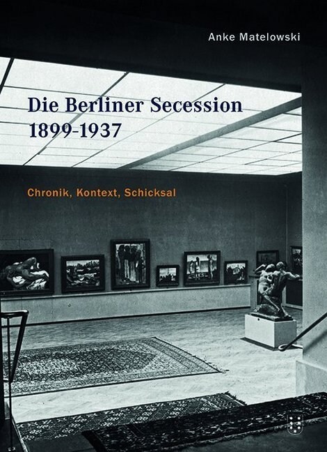 Die Berliner Secession 1899-1937 (Hardcover)