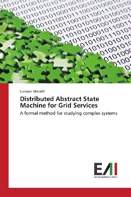 Distributed Abstract State Machine for Grid Services (Paperback)