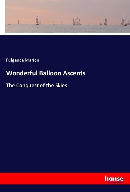 Wonderful Balloon Ascents (Paperback)