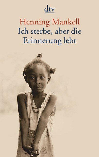 Ich sterbe, aber die Erinnerung lebt (Paperback)