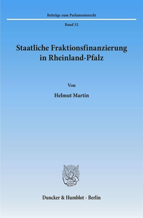 Staatliche Fraktionsfinanzierung in Rheinland-Pfalz (Paperback)