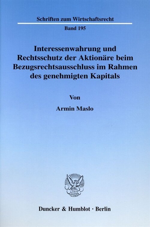 Interessenwahrung Und Rechtsschutz Der Aktionare Beim Bezugsrechtsausschluss Im Rahmen Des Genehmigten Kapitals (Paperback)