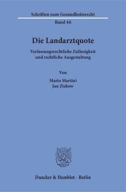 Die Landarztquote: Verfassungsrechtliche Zulassigkeit Und Rechtliche Ausgestaltung (Paperback)