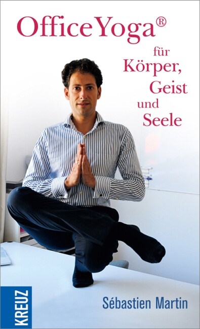 OfficeYoga® fur Korper, Geist und Seele (Paperback)