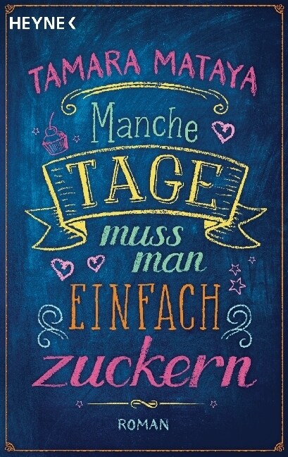 Manche Tage muss man einfach zuckern (Paperback)