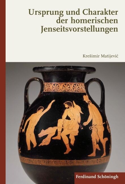 Ursprung und Charakter der homerischen Jenseitsvorstellungen (Hardcover)