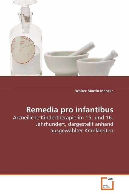 Remedia pro infantibus (Paperback)