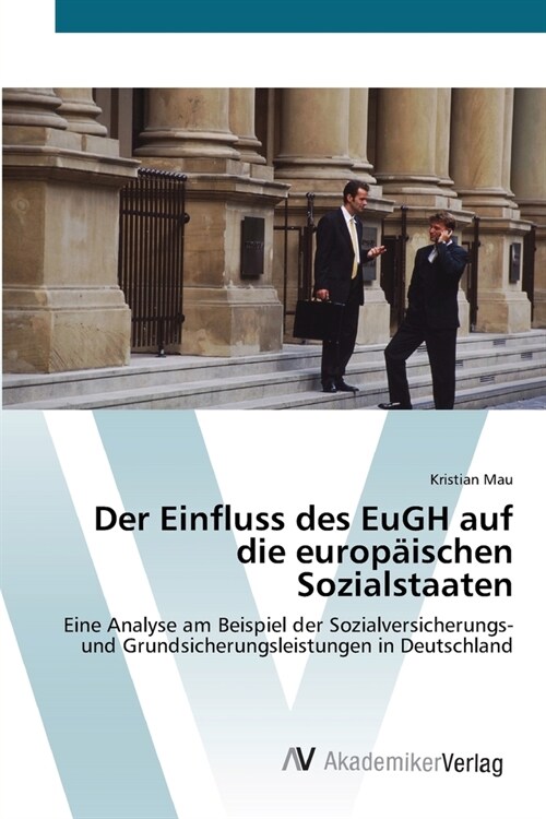 Der Einfluss des EuGH auf die europ?schen Sozialstaaten (Paperback)
