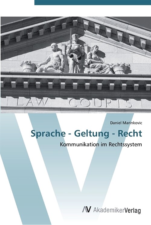 Sprache - Geltung - Recht (Paperback)