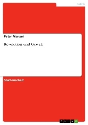 Revolution und Gewalt (Paperback)