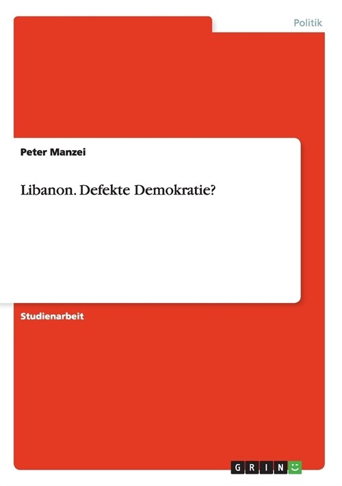 Libanon. Defekte Demokratie？ (Paperback)