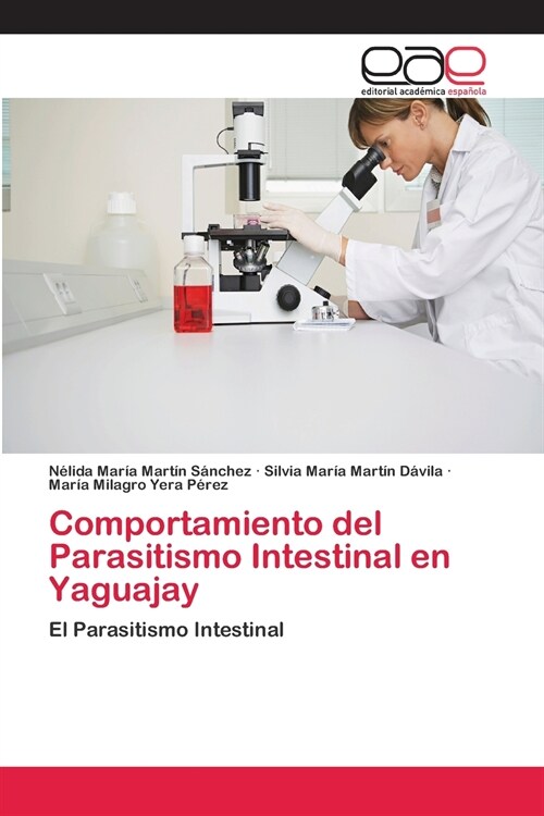 Comportamiento del Parasitismo Intestinal en Yaguajay (Paperback)