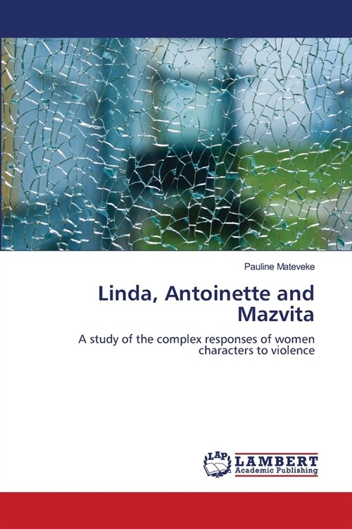 Linda, Antoinette and Mazvita (Paperback)