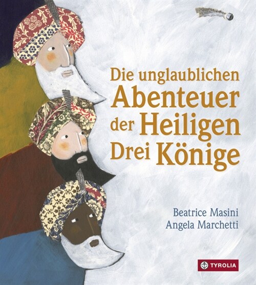 Die unglaublichen Abenteuer der Heiligen Drei Konige (Hardcover)