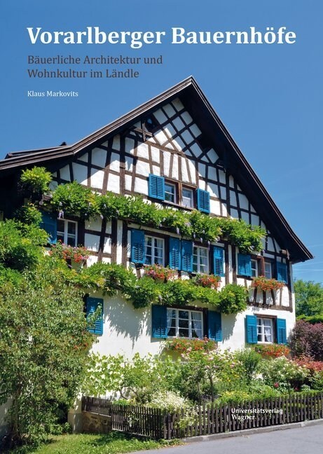 Vorarlberger Bauernhofe (Hardcover)